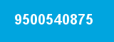 9500540875