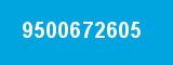 9500672605 9500672605