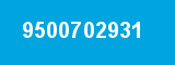 9500702931