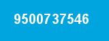 9500737546 9500737546