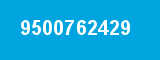 9500762429 9500762429