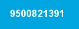 9500821391
