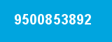 9500853892 9500853892