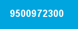 9500972300 9500972300