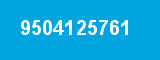 9504125761 9504125761