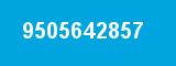 9505642857 9505642857