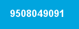 9508049091
