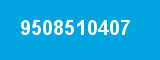 9508510407 9508510407
