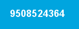 9508524364 9508524364