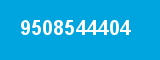 9508544404 9508544404