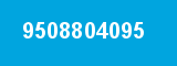 9508804095