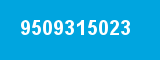 9509315023 9509315023