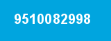 9510082998 9510082998