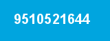 9510521644 9510521644