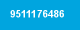 9511176486 9511176486