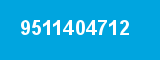 9511404712