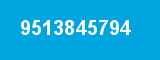 9513845794