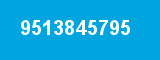 9513845795