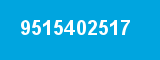 9515402517 9515402517