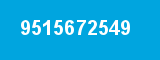 9515672549 9515672549