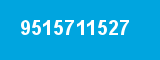 9515711527 9515711527