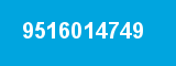 9516014749
