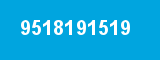 9518191519 9518191519