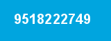 9518222749