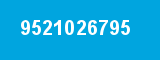 9521026795 9521026795