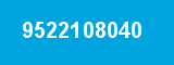 9522108040