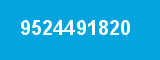 9524491820 9524491820