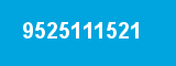 9525111521 9525111521