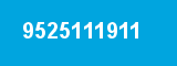 9525111911