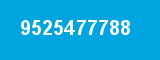 9525477788