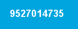 9527014735