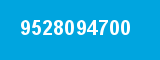 9528094700