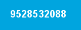 9528532088 9528532088