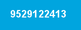 9529122413
