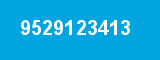 9529123413