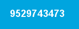 9529743473 9529743473