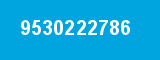 9530222786