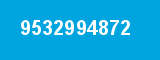 9532994872 9532994872