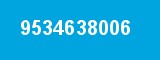 9534638006 9534638006