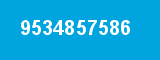 9534857586