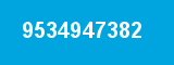 9534947382