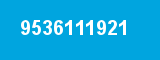 9536111921
