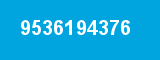 9536194376 9536194376
