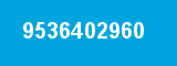 9536402960 9536402960