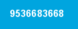 9536683668 9536683668