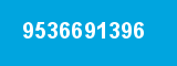 9536691396